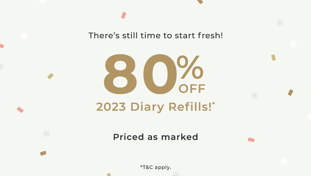 80% OFF Full Year 2023 Diary Refills, while stocks last